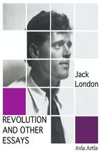 Okładka - Revolution and Other Essays - Jack London