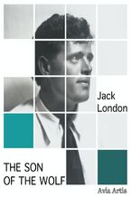 Okładka - The Son of the Wolf - Jack London