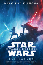 Okładka - Star Wars Skywalker. Odrodzenie - Rae Carson