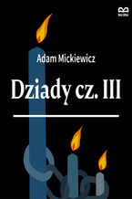 Okładka - Dziady, część 3 - Adam Mickiewicz