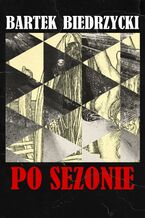 Okładka - Po sezonie - Bartek, Biedrzycki