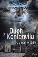 Okładka - Duch z Kenterwilu - Oscar Wilde