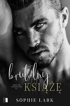 Okładka - Brutalny książę - Sophie Lark