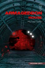 Okładka - Armageddon House - Michael, Griffin