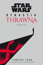 Okładka - Star Wars Dynastia Thrawna. Chaos - Timothy Zahn