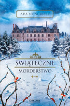 Okładka - Świąteczne morderstwo - Ada Moncrieff