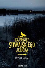 Okładka - Tajemnice suwalskiego jeziora - Krzysztof Jasza