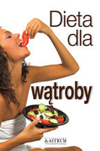 Okładka - Dieta dla wątroby - Andrew Laughin
