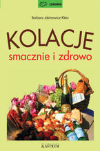 Okładka - Kolacje smacznie i zdrowo - Barbara Jakimowicz-Klein