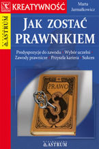 Okładka - Jak zostać prawnikiem - Marta Jarmałkowicz