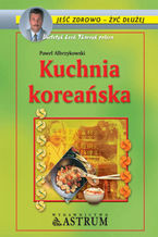 Okładka - Kuchnia koreańska - Paweł Albrzykowski