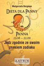 Okładka - Dieta dla Panny. Jedz zgodnie ze swoim znakiem zodiaku - Małgorzata Borgman
