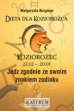 Okładka - Dieta dla Koziorożca. Jedz zgodnie ze swoim znakiem zodiaku - Małgorzata Borgman