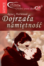 Okładka - Dojrzała namiętność - Agnes Harwood