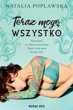 Okładka - Teraz mogę wszystko. Część 1 - Natalia Popławska
