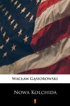 Okładka - Nowa Kolchida - Wacław Gąsiorowski