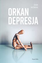 Okładka - Orkan. Depresja - Ewa Nowak