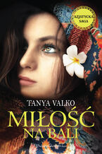 Okładka - Miłość na Bali - Tanya Valko