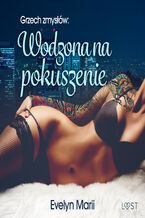 Okładka - Grzech zmysłów: Wodzona na pokuszenie  egzotyczny trójkąt - Evelyn Marii