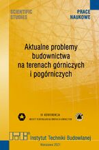 Okładka - Aktualne problemy budownictwa na terenach górniczych i pogórniczych - Praca zbiorowa pod redakcją naukową Mariana Kawuloka