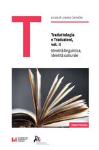 Okładka - Traduttologia e Traduzioni, vol. II. Identità linguistica - identità culturale - Joanna Ciesielka