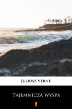 Okładka - Tajemnicza wyspa - Juliusz Verne
