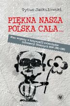 Okładka - Piękna nasza Polska cała - Tytus Jaskułowski