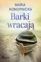 Okładka - Barki wracają - Maria Konopnicka