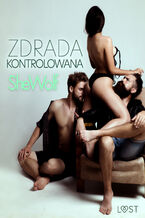Okładka - Zdrada kontrolowana  opowiadanie erotyczne - SheWolf