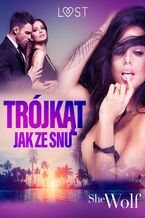 Okładka - Trójkąt jak ze snu  erotyka swingerska - SheWolf