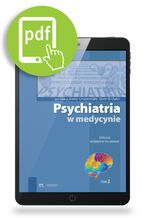 Okładka - Psychiatria w medycynie Dialogi interdyscyplinarne Tom 2 - Joanna Rymaszewska, Dominika Dudek