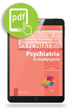 Okładka - Psychiatria w medycynie Dialogi interdyscyplinarne Tom 3 - Joanna Rymaszewska, Dominika Dudek