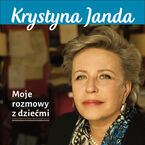Okładka - Moje rozmowy z dziećmi - Krystyna Janda