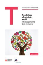 Okładka - Traduttologia e Traduzioni, vol. III. Interdisciplinarietà della traduzione - Łukasz Jan Berezowski
