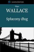 Okładka - Spłacony dług - Edgar Wallace