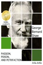 Okładka - Passion, Poison, and Petrifaction - George Bernard Shaw