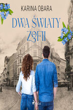 Okładka - Dwa światy Zofii - Karina Obara