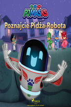 Okładka - Pidżamersi - Poznajcie Pidża-Robota - eOne