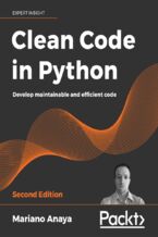 Okładka - Clean Code in Python. Write Scalable, Readable, and Maintainable Code with Modern Python - Second Edition - Mariano Anaya