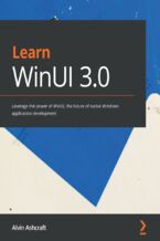 Okładka - Learn WinUI 3.0. Leverage the power of WinUI, the future of native Windows application development - Alvin Ashcraft