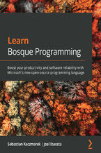 Okładka - Learn Bosque Programming. Boost your productivity and software reliability with Microsoft's new open-source programming language - Sebastian Kaczmarek, Joel Ibaceta