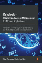 Keycloak - Identity and Access Management for Modern Applications. Harness the power of Keycloak, OpenID Connect, and OAuth 2.0 protocols to secure applications