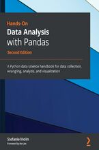 Okładka - Hands-On Data Analysis with Pandas. A Python data science handbook for data collection, wrangling, analysis, and visualization - Second Edition - Stefanie Molin