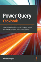 Okładka - Power Query Cookbook. Use effective and powerful queries in Power BI Desktop and Dataflows to prepare and transform your data - Andrea Janicijevic