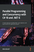 Okładka - Parallel Programming and Concurrency with C# 10 and .NET 6. A modern approach to building faster, more responsive, and asynchronous .NET applications using C# - Alvin Ashcraft