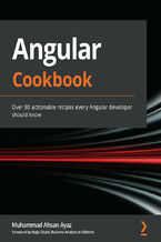 Okładka - Angular Cookbook. Over 80 actionable recipes every Angular developer should know - Muhammad Ahsan Ayaz