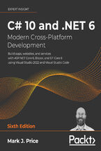 Okładka - C# 10 and .NET 6 - Modern Cross-Platform Development. Build apps, websites, and services with ASP.NET Core 6, Blazor, and EF Core 6 using Visual Studio 2022 and Visual Studio Code - Sixth Edition - Mark  J. Price