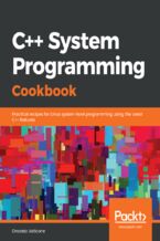 Okładka - C++ System Programming Cookbook. Practical recipes for Linux system-level programming using the latest C++ features - Onorato Vaticone