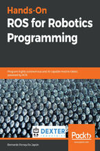 Okładka - Hands-On ROS for Robotics Programming. Program highly autonomous and AI-capable mobile robots powered by ROS - Bernardo Ronquillo Japón