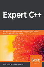 Okładka - Expert C++. Become a proficient programmer by learning coding best practices with C++17 and C++20's latest features - Vardan Grigoryan, Shunguang Wu